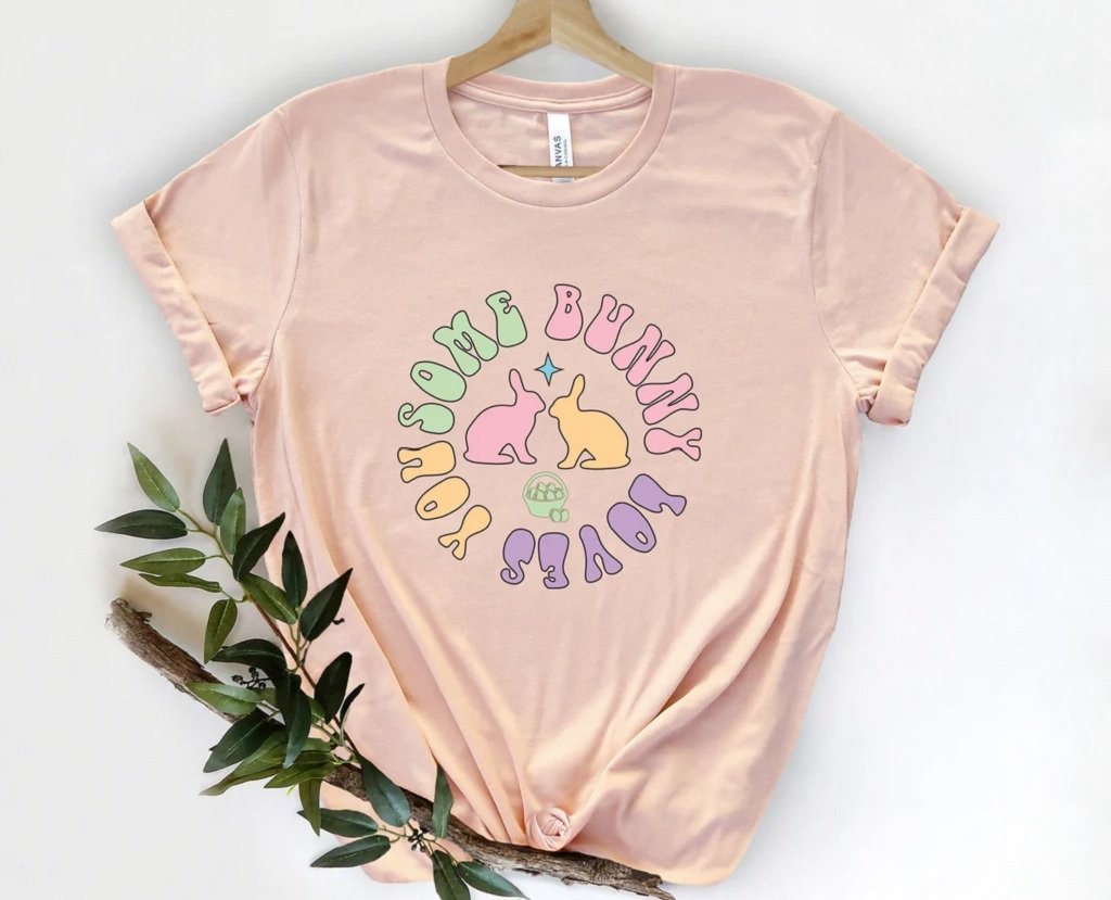 Some Bunny Loves You Shirt